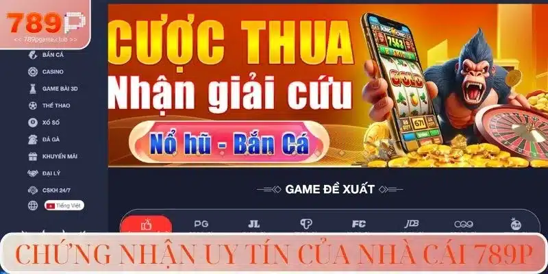 Chứng nhận uy tín của nhà cái 789P