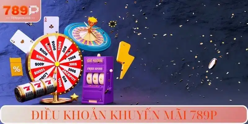 Điều khoản khuyến mãi 789P