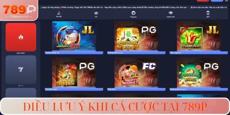 Điều lưu ý khi cá cược tại 789P