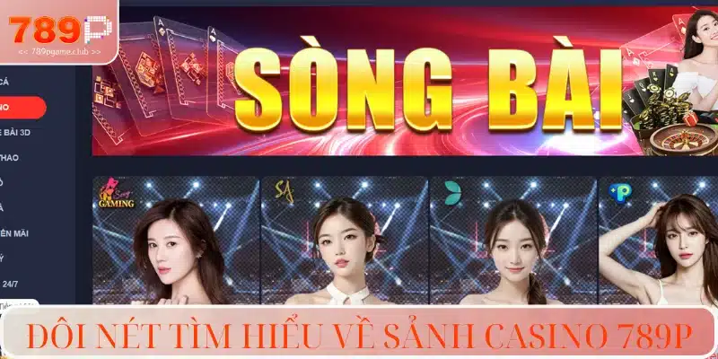 Khám phá sân chơi casino 789P thú vị