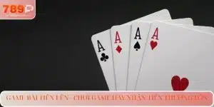 Game Bài Tiến Lên - Chơi Game Hay Nhận Tiền Thưởng Lớn
