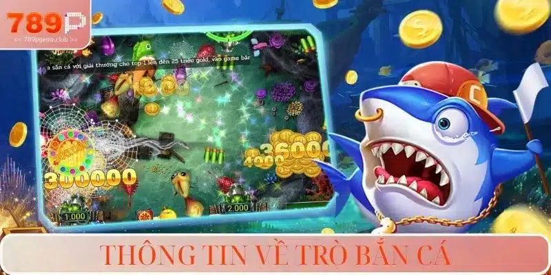 Thông tin về trò bắn cá